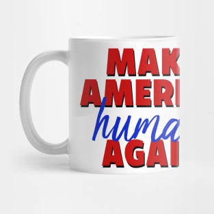 Make America Human Again Mug